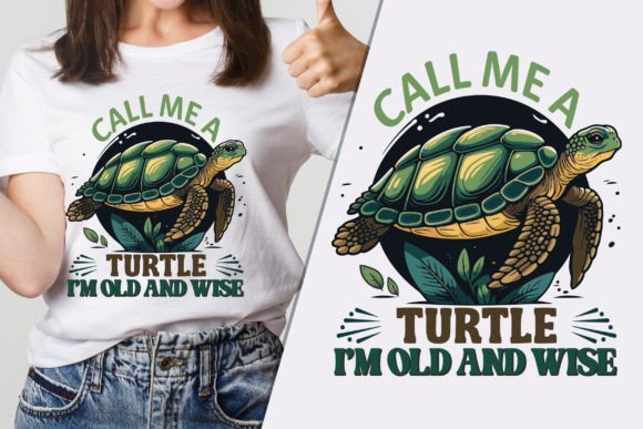 Call Me a Turtle Cool Graphics & T-Shirt Designs