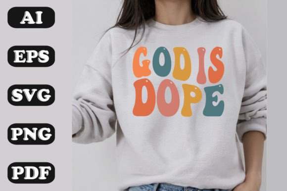 God is Dope Graphics & T-Shirt Designs