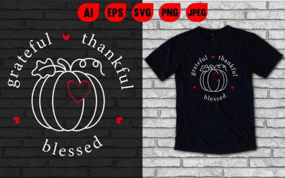 Grateful Thankful Blessed T Shirt Graphics & Design Review