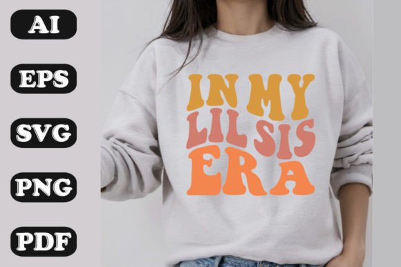 In My Lil Sis Era: Graphics & T-Shirt Designs Review