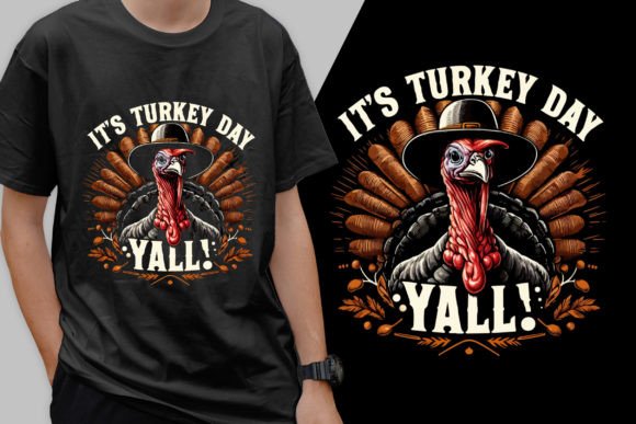 It’s Turkey Day Stylish Tee Design: Graphics & T-Shirt Designs