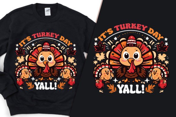 It’s Turkey Day Trendy Tee Design: Graphics & T-Shirt Designs