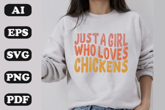 Just a Girl Who Loves Chickens SVG PNG Graphics