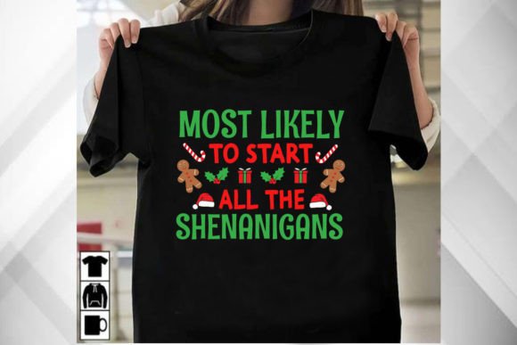 Most Likely to Start All the Shenanigans Graphics