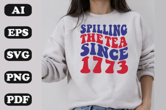 Spilling the Tea Since 1773 Graphics: T-Shirt Designs Review