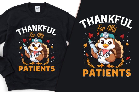 Thankful for My Patient Trendy T-Shirt Graphics